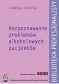 Rozpoznawanie problemów alkoholowych pacjentów