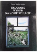 Ekologia wybór na nowe stulecie