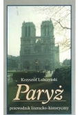 Paryż. Przewodnik literacko-historyczny