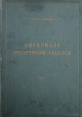 Chirurgia Przypadków Nagłych Tom I 1939 r.