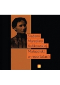 Śladami Marceliny Kulikowskiej