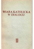 Wiara katolicka w dialogu