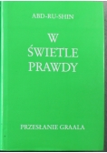 W Świetle Prawdy Przesłanie Graala Tom 3