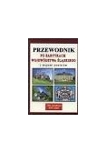 Przewodnik po zabytkach województwa śląskiego z mapami powiatów