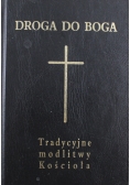 Droga do Boga Tradycyjne modlitwy Kościelne
