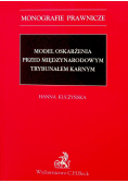 Model oskarżenia przed Międzynarodowym Trybunałem Karnym