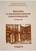 Biblioteki na wschodnich ziemiach II Rzeczypospolitej
