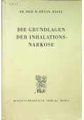 Die grundlagen der inhalationsnarkose
