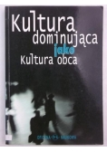 Kultura dominująca jako kultura obca