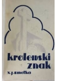 Królewski znak, 1936r