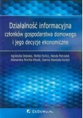 Działalność informacyjna członków gospodarstwa domowego i jego decyzje ekonomiczne