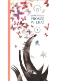 Smacznego, Proszę Wilka