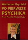 Po pierwsze psychika