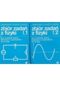Zbiór zadań z fizyki Tom I i II