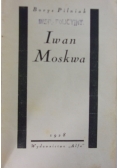 Iwan Moskwa, 1928r.