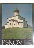 Pskov. Art Treasures and Architectural Monuments 12th-17th Centuries