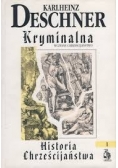 Kryminalna historia chrześcijaństwa I