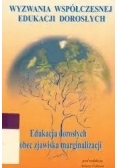 Edukacja dorosłych wobec zjawiska marginalizacji