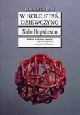 W kole stań dziewczyno