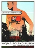 Wojna polsko ruska pod flagą biało - czerwoną