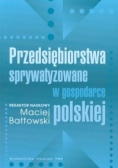 Przedsiębiorstwa sprywatyzowane w gospodarce polskiej