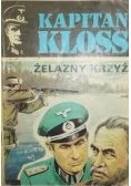 Kapitan Kloss, Żelazny krzyż