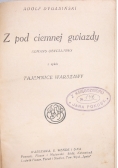 Z pod ciemnej gwiazdy 1925 r