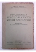 Psychologia wychowawcza wieku szkolnego, 1947 r.