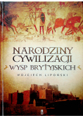 Narodziny cywilizacji Wysp Brytyjskich