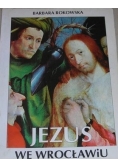 Jezus we Wrocławiu
