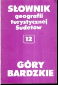 Słownik geografii turystycznej Sudetów n12 Góry Bardzkie