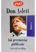 Jak przemawiać publicznie i nie wyjść na idiotę?