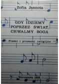 Gdy idziemy poprzez świat, chwalmy Boga