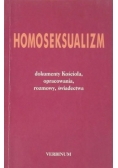 Homoseksualizm. Dokumenty Kościoła, opracowania, rozmowy, świadectwa