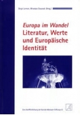 Europa im Wandel Literatur, Werte und Europaische Identitat