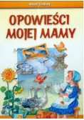 Opowieści mojej mamy