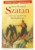 Szatan istnieje naprawdę Spotkałem go