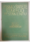 Pismo Święte Starego Testamentu tom X - 1, księga Jeremiasza