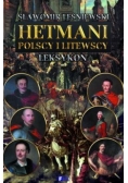 Hetmani polscy i litewscy