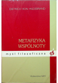 Metafizyka wspólnoty Myśl filozoficzna