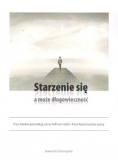 Starzenie się a może długowieczność