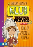 Klub Poszukiwaczy Przygód T.3 Ucieczka ...
