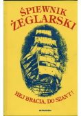 Śpiewnik żeglarski Hej bracia do szant