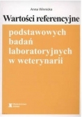 Wartości referencyjne podstawowych badań laboratoryjnych w weterynarii