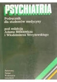 Psychiatria. Podręcznik dla studentów medycyny