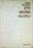 Żyć można dłużej