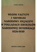 Włoski faszyzm i niemiecki narodowy socjalizm w poglądach ideologów narodowej demokracji 1926 - 1939