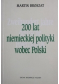 200 lat niemieckiej polityki wobec Polski
