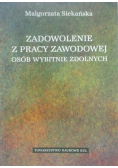 Zadowolenie z pracy zawodowej osób wybitnie zdolnych
