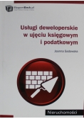 Usługi deweloperskie w ujęciu księgowym i podatkowym